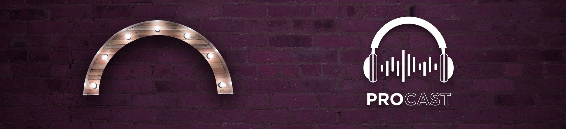 Marquee-style arch Proscenium logo and Procast logo on a plum-colored brick wall background.